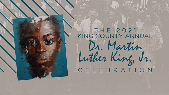 King County celebrates the legacy of Dr. Martin Luther King, Jr.