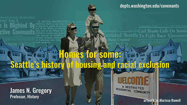 Homes for Some: Seattle's History of Housing and Racial Exclusion
